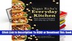 Online Vegan Richa's Everyday Kitchen: Epic Anytime Recipes with Worlds of Flavor  For Free