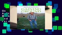 Online Gaining Ground: A Story of Farmers' Markets, Local Food, and Saving the Family Farm  For Free