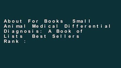 About For Books  Small Animal Medical Differential Diagnosis: A Book of Lists  Best Sellers Rank :