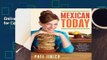 Online Mexican Today: New and Rediscovered Recipes for Contemporary Kitchens  For Trial