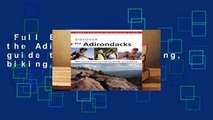 Full E-book  Discover the Adirondacks: AMC's guide to the best hiking, biking, and paddling