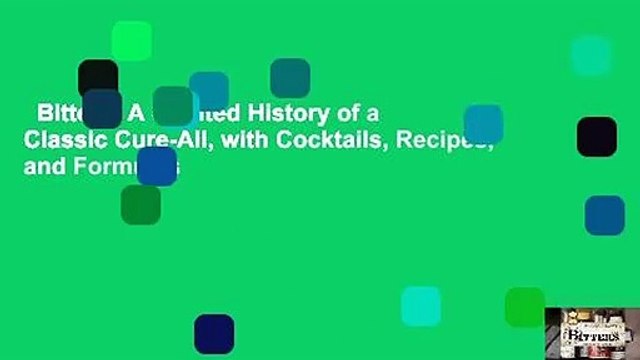 Bitters: A Spirited History of a Classic Cure-All, with Cocktails, Recipes, and Formulas