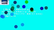 [Read] Adventures of Huckleberry Finn (Dover Thrift Editions) Complete