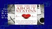 Complete acces  The Truth About Statins: Risks and Alternatives to Cholesterol-Lowering Drugs by