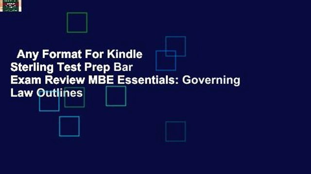 Any Format For Kindle Sterling Test Prep Bar Exam Review MBE Essentials: Governing Law Outlines