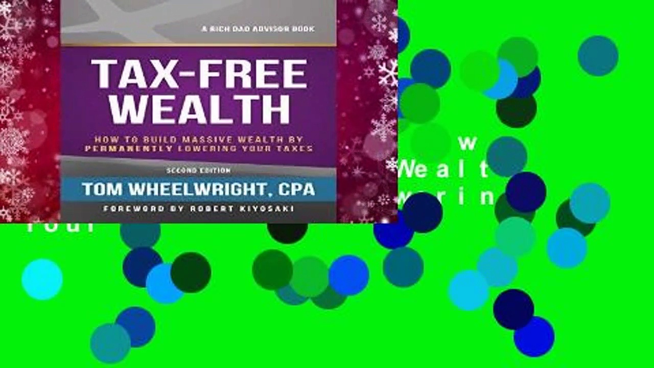 Trial New Releases  Tax-Free Wealth: How to Build Massive Wealth by Permanently Lowering Your