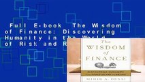 Full E-book  The Wisdom of Finance: Discovering Humanity in the World of Risk and Return