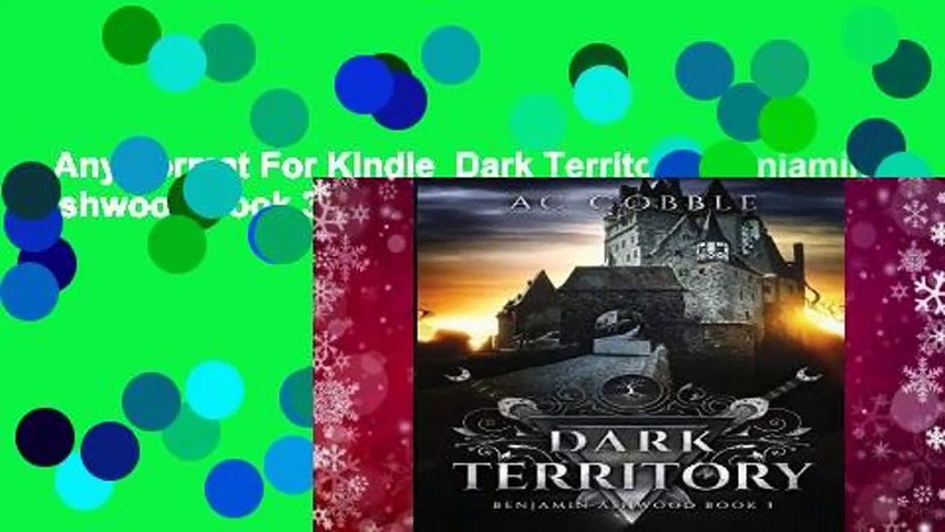 Any Format For Kindle  Dark Territory: Benjamin Ashwood Book 3 by AC Cobble