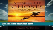 Trial New Releases  Storm of Ghosts: Volume 8 (Surviving the Dead) by James N Cook