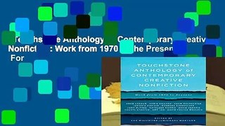 Touchstone Anthology of Contemporary Creative Nonfiction: Work from 1970 to the Present  For