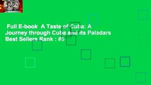 Full E-book  A Taste of Cuba: A Journey through Cuba and its Paladars  Best Sellers Rank : #5