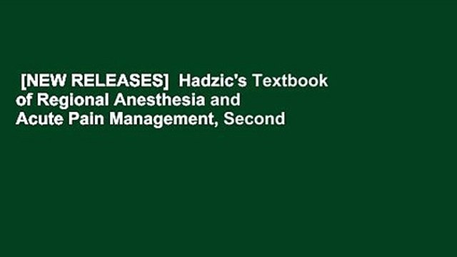[NEW RELEASES] Hadzic's Textbook of Regional Anesthesia and Acute Pain Management, Second