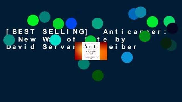 [BEST SELLING] Anticancer: A New Way of Life by David Servan-Schreiber