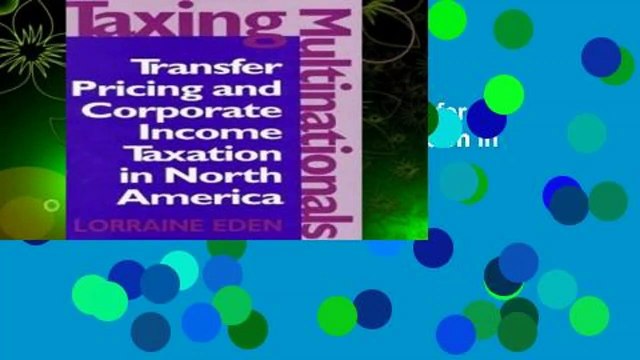 [Read] Taxing Multinationals: Transfer Pricing and Corporate Income Taxation in North America