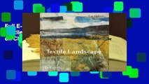 Full E-book Landscapes in Textile Mixed Media: Painting on Cloth  For Trial