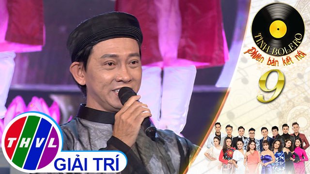 THVL | Tình Bolero 2019 - Tập 9[1]: Nhớ - Tiết Duy Hòa