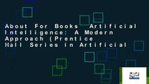 About For Books  Artificial Intelligence: A Modern Approach (Prentice Hall Series in Artificial
