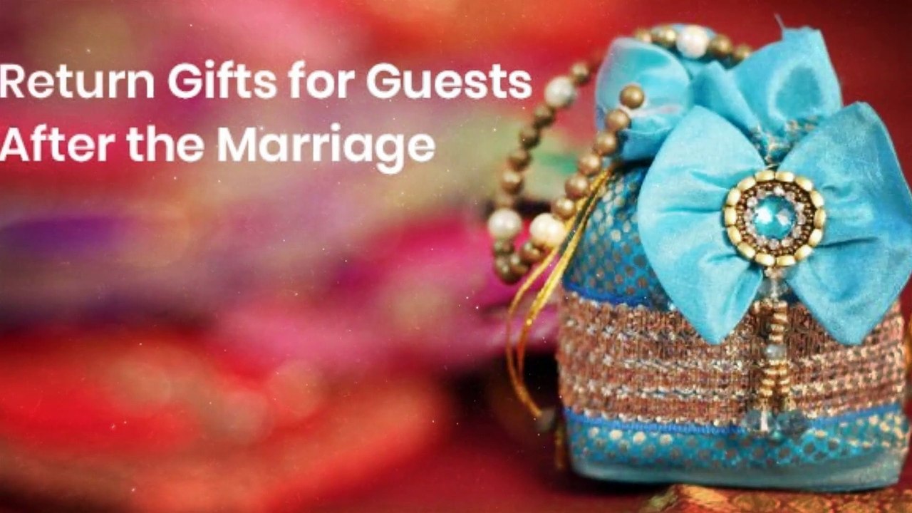 Indian Wedding Return Gifts for Guests