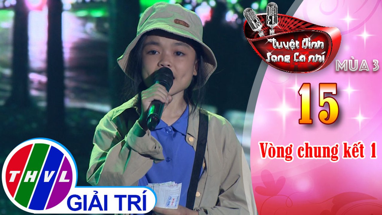 Tuyệt đỉnh song ca nhí Mùa 3 - Tập 15[4]: Phận mồ côi – Quỳnh Nhi