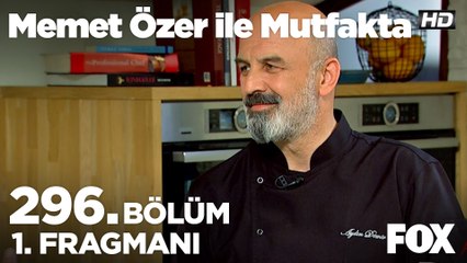 Memet Özer ile Mutfakta 296. bölüm 1. Fragmanı