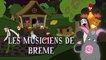 Les Musiciens de Brême| 1 Conte + 3 comptines et chansons  - dessins animés en français