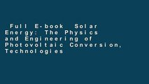 Full E-book  Solar Energy: The Physics and Engineering of Photovoltaic Conversion, Technologies