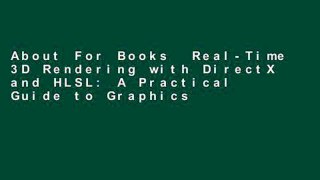 About For Books  Real-Time 3D Rendering with DirectX and HLSL: A Practical Guide to Graphics
