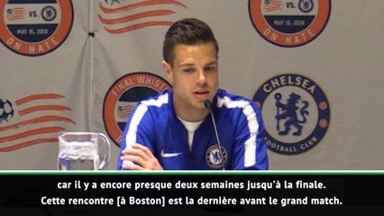 Finale - Azpilicueta : "Préparer ce grand match de la meilleure manière possible"