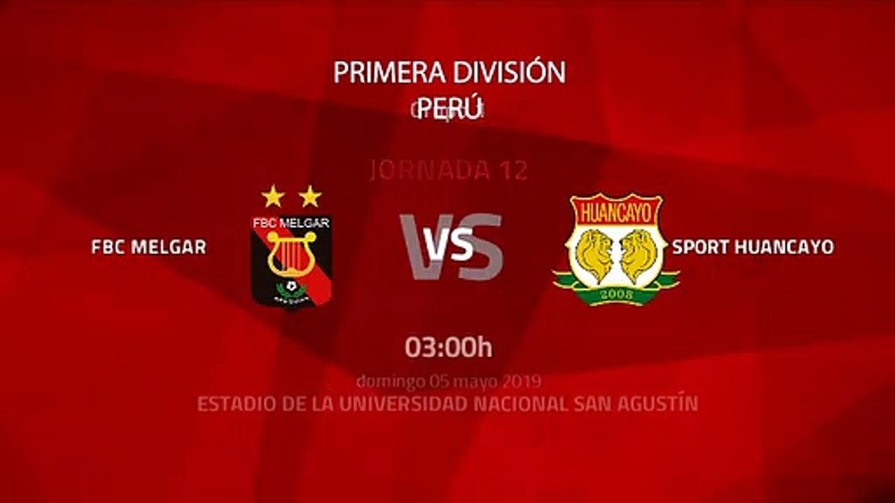 FBC Melgar-Sport Huancayo Jornada 12 Apertura Perú - Liga 1 05-05-2019_03-00