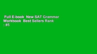 Full E-book  New SAT Grammar Workbook  Best Sellers Rank : #5