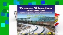 Full E-book Trans-Siberian Handbook: Trans-Siberian, Trans-Mongolian, Trans-Manchurian and