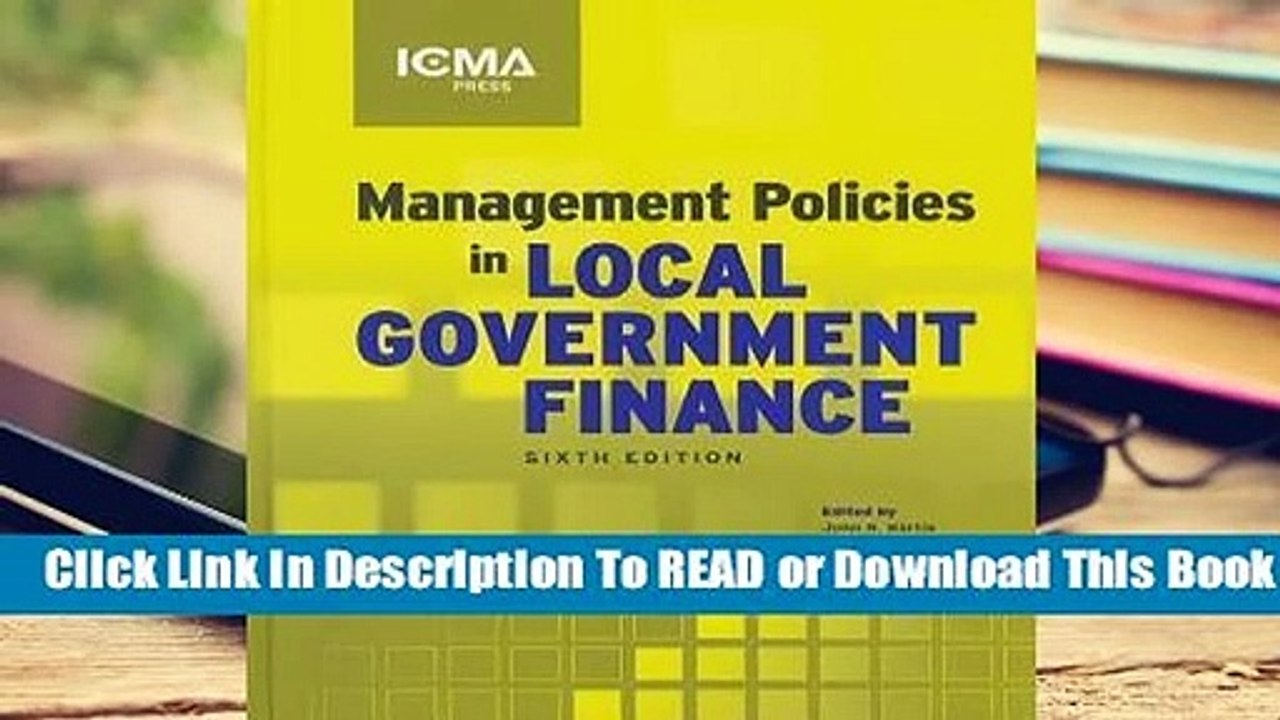 Full E-book Management Policies in Local Government Finance, 6th Edition  For Full