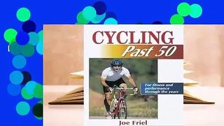 Cycling Past 50  For Kindle