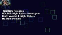 Trial New Releases  GOLDIE: Night Rebels Motorcycle Club: Volume 4 (Night Rebels MC Romance) by