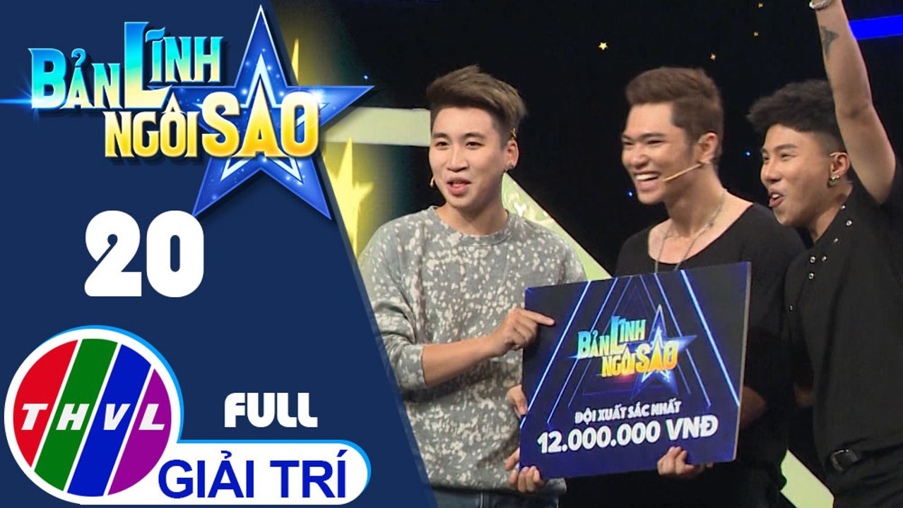 THVL | Bản lĩnh ngôi sao - Tập 20: Mr. T, Vlogger Huy Cung, Bảo Kun, Yanbi, Phi Nguyễn, Ngọc Kayla