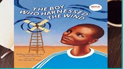 Full E-book  The Boy Who Harnessed the Wind  For Kindle