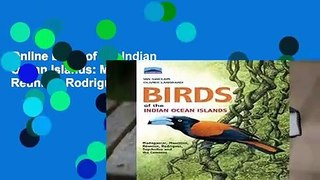 Online Birds of the Indian Ocean Islands: Madagascar, Mauritius, Reunion, Rodrigues, Seychelles