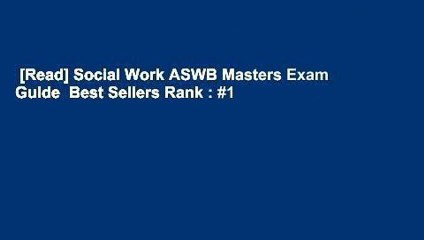 [Read] Social Work ASWB Masters Exam Guide  Best Sellers Rank : #1