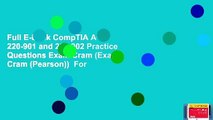 Full E-book CompTIA A  220-901 and 220-902 Practice Questions Exam Cram (Exam Cram (Pearson))  For
