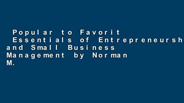 Popular to Favorit Essentials of Entrepreneurship and Small Business Management by Norman M.