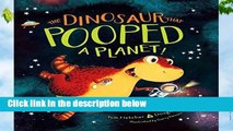 Full version  The Dinosaur That Pooped a Planet!  For Kindle