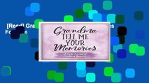 [Read] Grandma, Tell Me Your Memories  For Free