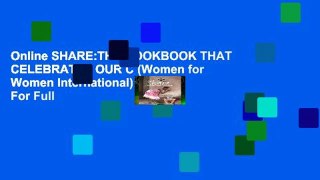 Online SHARE:THE COOKBOOK THAT CELEBRATES OUR C (Women for Women International)  For Full