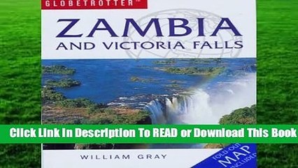 Tải video: [Read] Zambia and Victoria Falls (Globetrotter Travel Pack)  For Kindle