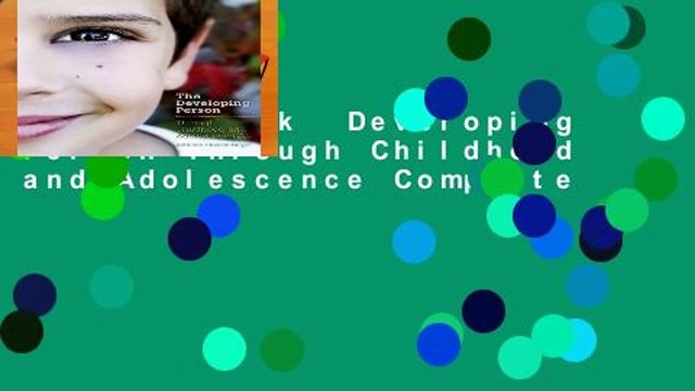 Full E-book Developing Person Through Childhood and Adolescence Complete