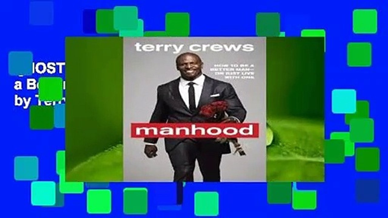 [MOST WISHED]  Manhood: How to Be a Better Man-or Just Live with One by Terry Crews