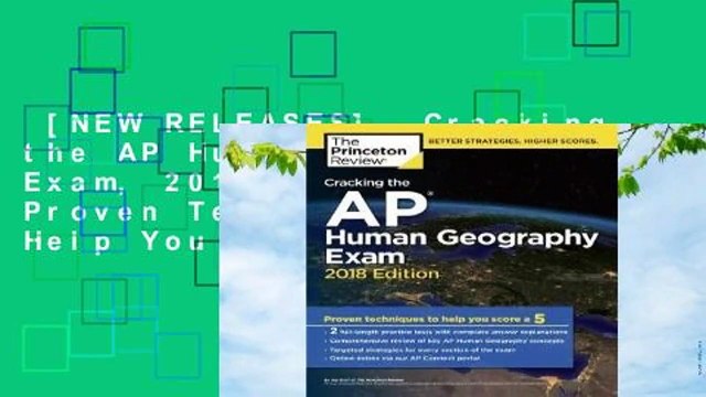[NEW RELEASES] Cracking the AP Human Geography Exam, 2018 Edition: Proven Techniques to Help You