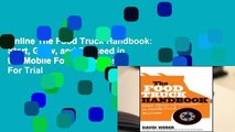 Online The Food Truck Handbook: Start, Grow, and Succeed in the Mobile Food Business  For Trial