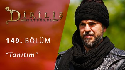 Diriliş Ertuğrul 149.Bölüm Tanıtım