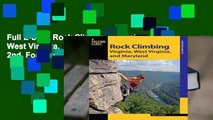 Full E-book Rock Climbing Virginia, West Virginia, and Maryland, 2nd  For Trial